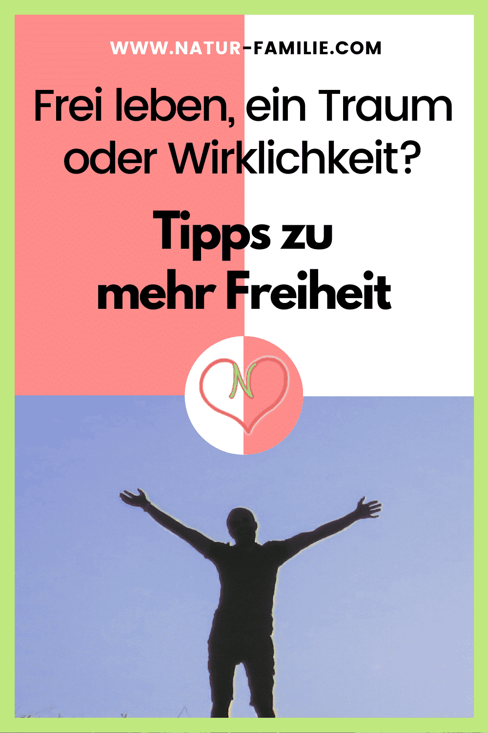 Frei leben, Traum Wirklichkeit ? Minimalismus Reise NaturFamilie